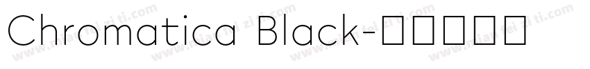 Chromatica Black字体转换